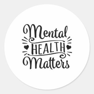 Mental Health S Human Brain Health Awareness _1 Classic Round Sticker