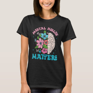 Mental Health S Human Brain Illness Awareness T-Shirt