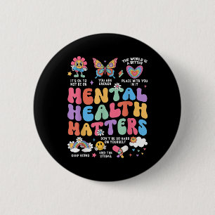 Mental Health S Human Brain Illness Awareness Wome 6 Cm Round Badge