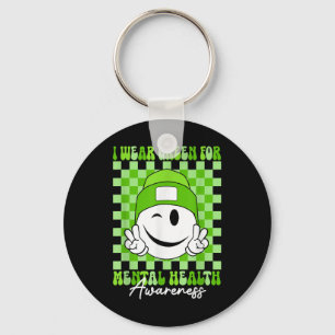 Mental Health S I Wear Green Mental Health Awarene Key Ring