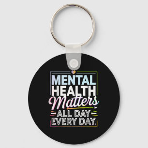 Mental Health S Inspirational Awareness Advocacy Key Ring