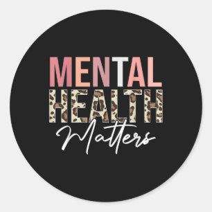 Mental Health S Leopard Human Mental Health Awaren Classic Round Sticker