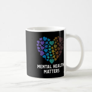 Mental Health S Mental Health Awareness Men Women  Coffee Mug