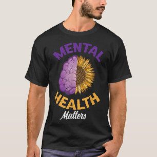 Mental Health S _ Mental Health Awareness  T-Shirt