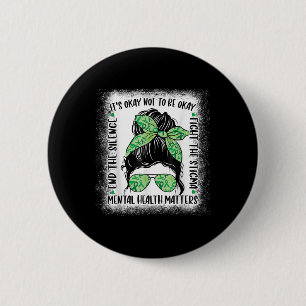 Mental Health S Messy Bun Mental Health Awareness 6 Cm Round Badge