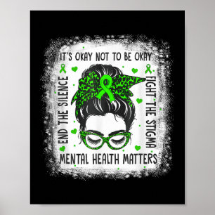 Mental Health S Messy Bun Mental Health Awareness Poster