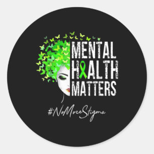 Mental Health S No More Stigma Mental Health Aware Classic Round Sticker