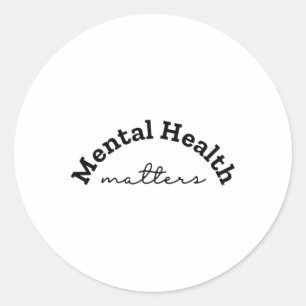Mental Health S Sticker24 Classic Round Sticker