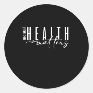 Mental Health S Sticker7 Classic Round Sticker