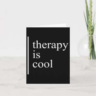 Mental Health S Therapy Is Cool Awareness Positive Card