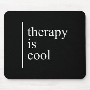 Mental Health S Therapy Is Cool Awareness Positive Mouse Pad