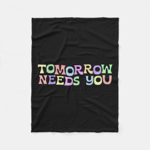 Mental Health S Tomorrow Needs You Suicide Prevent Fleece Blanket