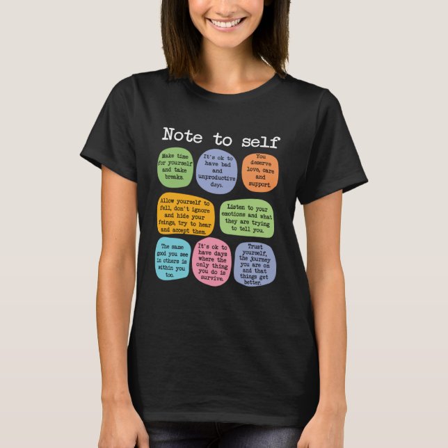 Mental Health School Counselor  Note to Self Teach T-Shirt (Front)