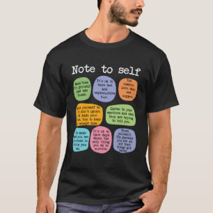 Mental Health School Counselor Note to Self Teach T-Shirt