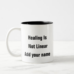 Mental Health - self care - Healing Not Linear Two-Tone Coffee Mug