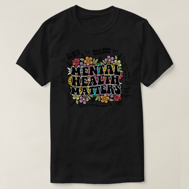 Mental Health Shirt Mental Health Awareness Shirt, (Design Front)