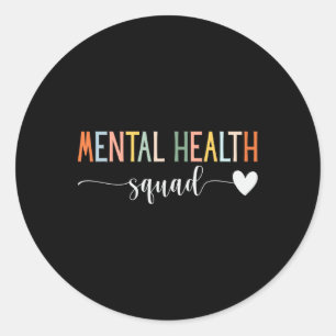 Mental Health Squad Brain Illness Mental Health Aw Classic Round Sticker
