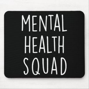 Mental Health Squad End The Stigma Mental Health F Mouse Pad