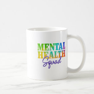 Mental Health Squad Mental Health Awareness Month Coffee Mug