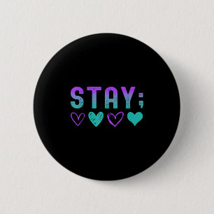 Mental Health Stay Tomorrow Needs You Awareness 2s 6 Cm Round Badge