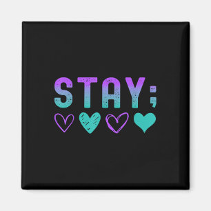 Mental Health Stay Tomorrow Needs You Awareness 2s Magnet
