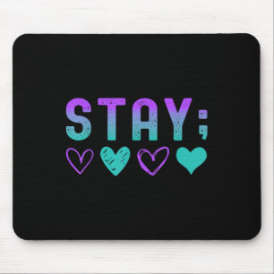 Mental Health Stay Tomorrow Needs You Awareness 2s Mouse Pad