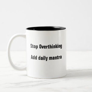 Mental Health Stop Overthinking self care Mug
