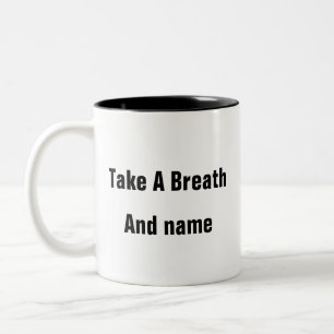 Mental Health Take A Breath stress relief mug