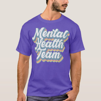 Mental Health Team Awareness Month Gift For Men Wo T-Shirt