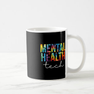 Mental Health Tech Appreciation Day Tie Dye Women Coffee Mug