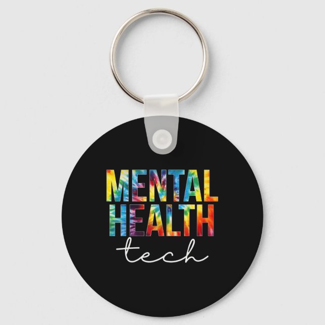 Mental Health Tech Appreciation Day Tie Dye Women  Key Ring (Front)