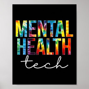 Mental Health Tech Appreciation Day Tie Dye Women Poster