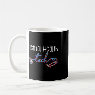 Mental Health Tech Healthcare Worker Psychiatric T Coffee Mug