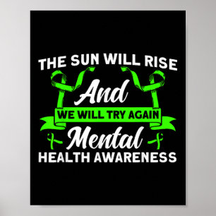 Mental Health The Sun Will Rise Mental Health Awar Poster
