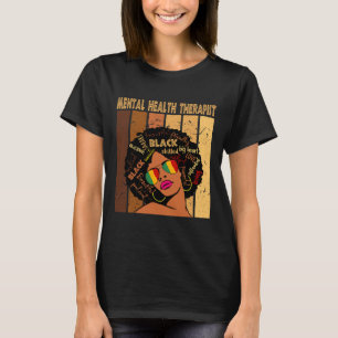 Mental Health Therapist Afro Women Black History M T-Shirt