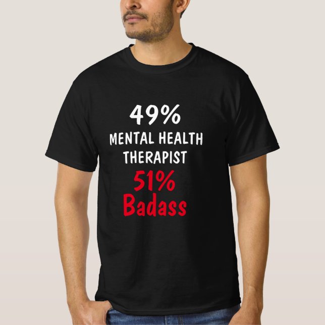 Mental Health Therapist Badass T-Shirt (Front)