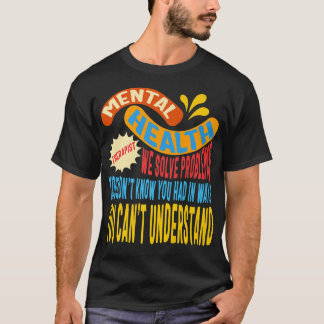 Mental Health Therapist Counseling Solve Problems T-Shirt