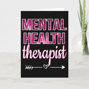 Mental Health Therapist Mental Health Counsellor T Card