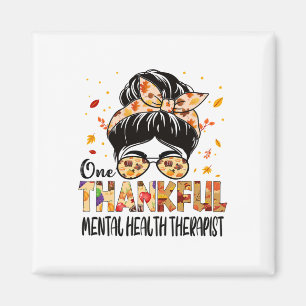 Mental Health Therapist One Thankful Thanksgiving Magnet