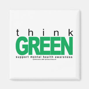 Mental Health Think Green Magnet