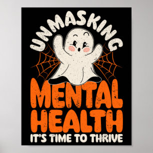 Mental Health Unmasking Mental Health Halloween Poster