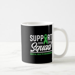 Mental Health Warrior Support Squad Mental Health Coffee Mug