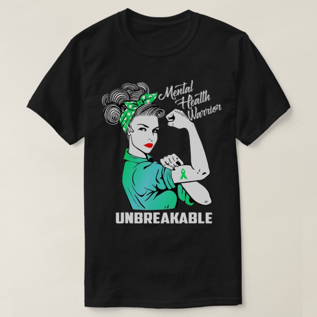 Mental Health Warrior Unbreakable - Awareness Mont T-Shirt (Design Front)