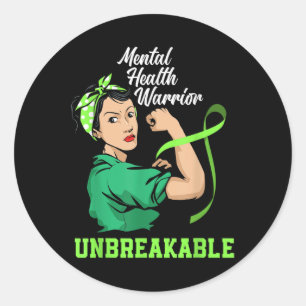 Mental Health Warrior Unbreakable Mental Health Aw Classic Round Sticker