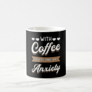 Mental Health With Coffee I Overcome Awareness Mug