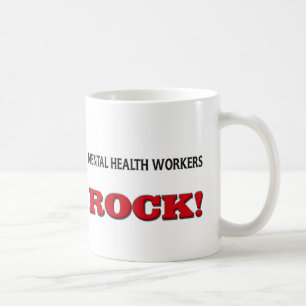 Mental Health Workers Rock Coffee Mug