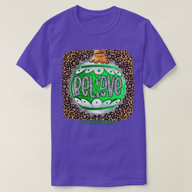 Mental Illness Awareness Believe Ornament Leopard  T-Shirt (Design Front)