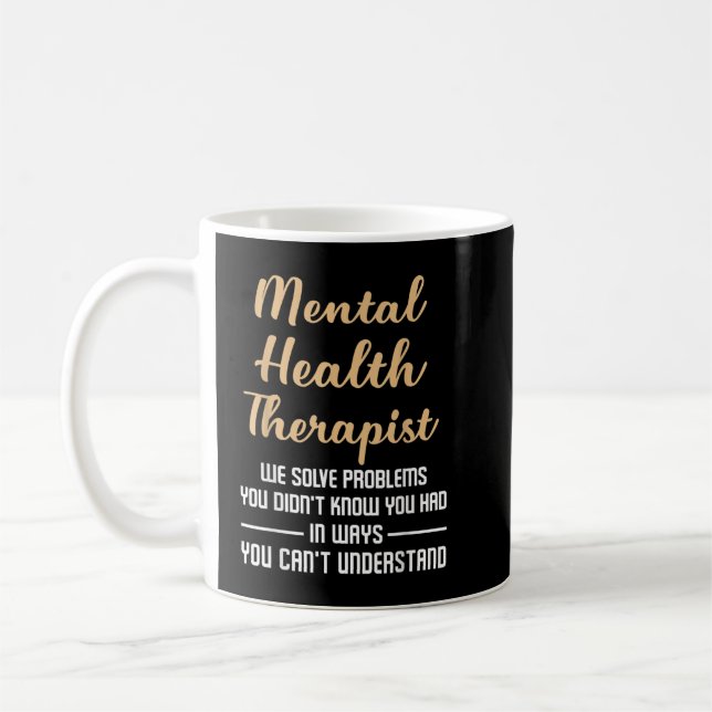 Mental Illness Health Counsellor Gift - Therapist  Coffee Mug (Left)