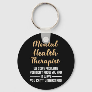 Mental Illness Health Counsellor Gift - Therapist Key Ring