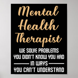 Mental Illness Health Counsellor - Therapist Quote Poster